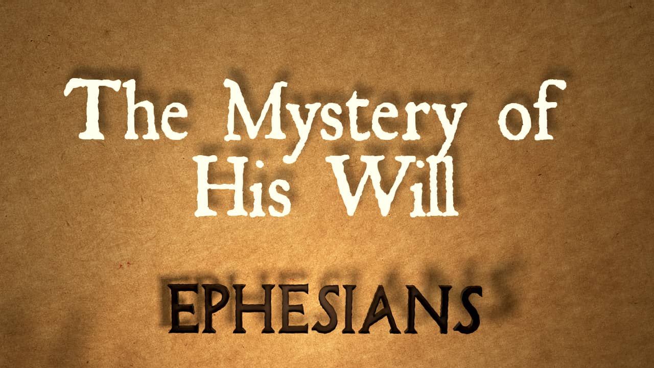 Mystery of His Will - Barabbas Road Church in San Diego, CA